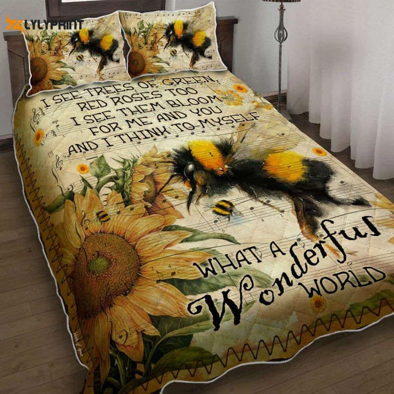 What A Wonderful World Bee I See Trees Of Green Red Roses Too I See Them Bloom For Me And You And I Think To Myself Quilt Bedding Set ,  Soft Quilt, King Size, All Season Cozy Quilt QB0901