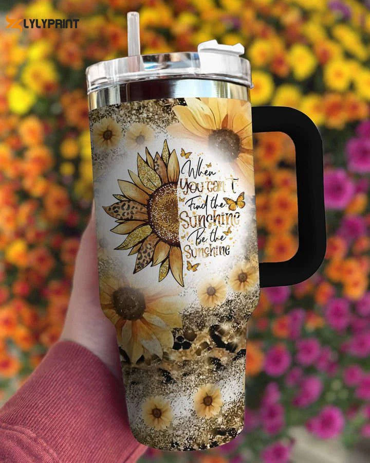 Sunflower Stanley Tumbler 40Oz Be The Sunshine 0501TB40