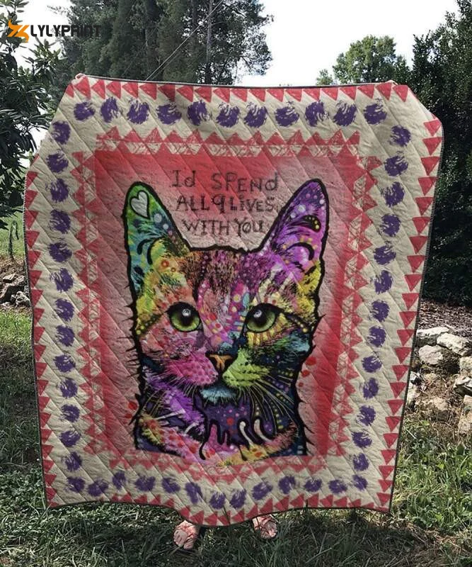 I D Spend All A Lives With You Cat 3D Customized Quilt ,  Soft Quilt, King Size, All Season Cozy Quilt QB0901