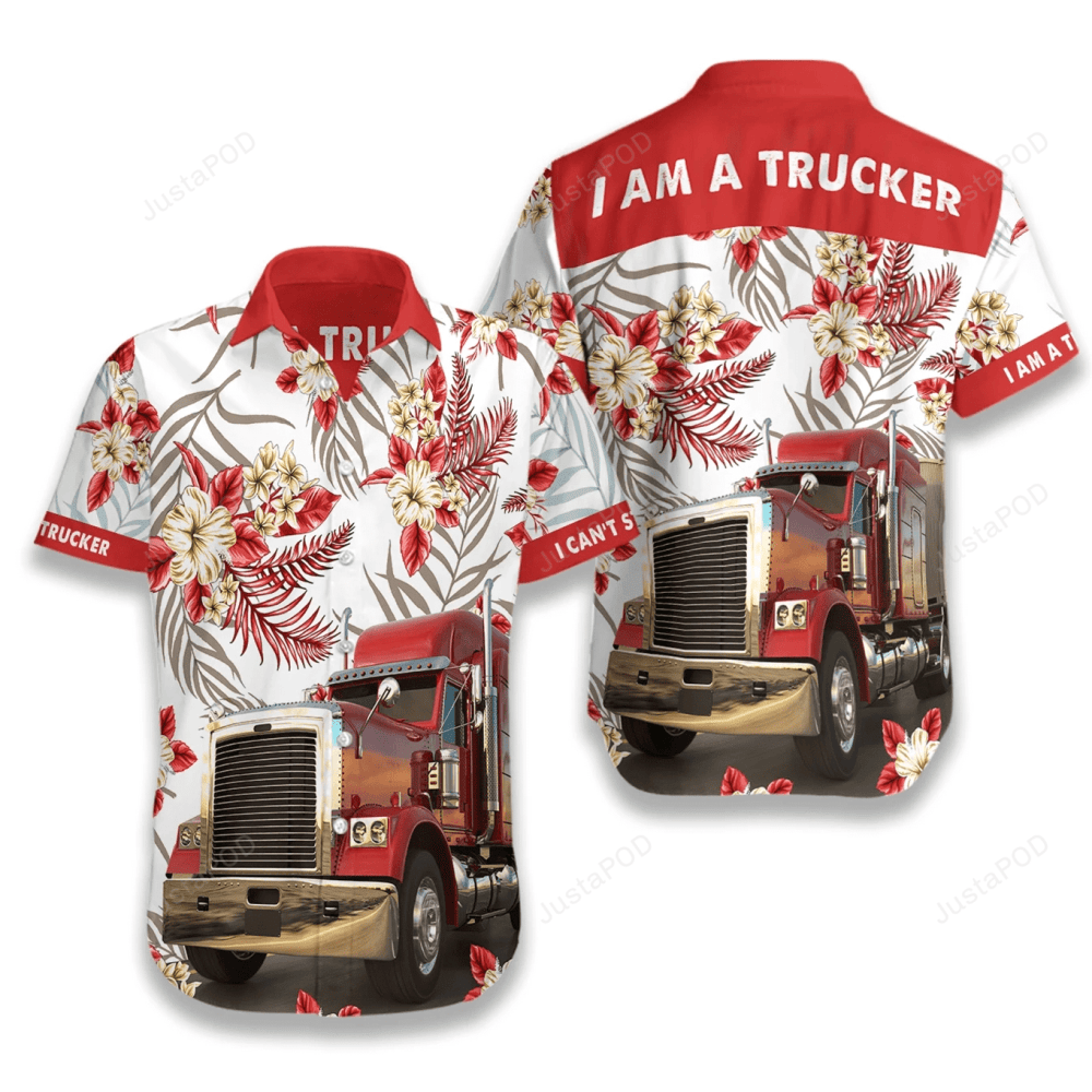 Hawaiian Aloha Shirts Im A Trucker, Best Gift For Men And Women HW0601