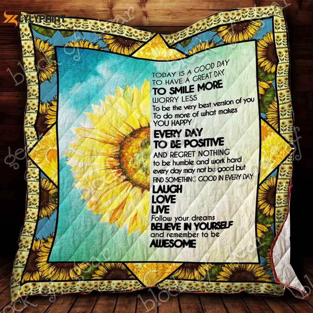 Today Is A Good Day 3D Customized Quilt ,  Soft Quilt, King Size, All Season Cozy Quilt QB0901