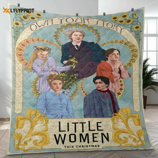 Little Women This Christmas Movie Own Your Story Gifts Lover Quilt Blanket,little Women Quilt Blanket 469 , Soft Quilt, King Size, All Season Cozy Quilt QB0901