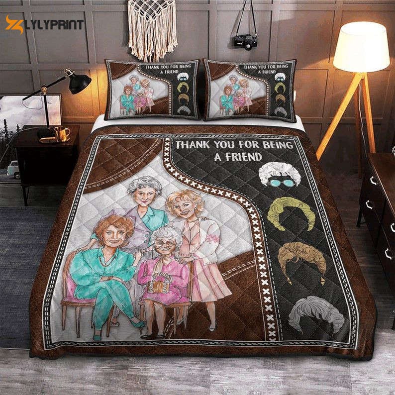 The Golden Girls Thank You For Being A Friend Duvet Quilt Bedding Set 6 ,  Soft Quilt, King Size, All Season Cozy Quilt QB0901