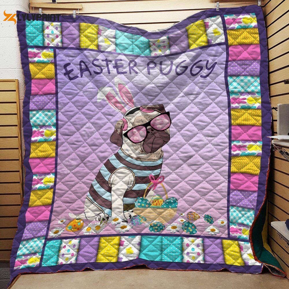 Pug Easter Puggy Awesome 3D Customized Quilt , Soft Quilt, King Size, All Season Cozy Quilt QB0901