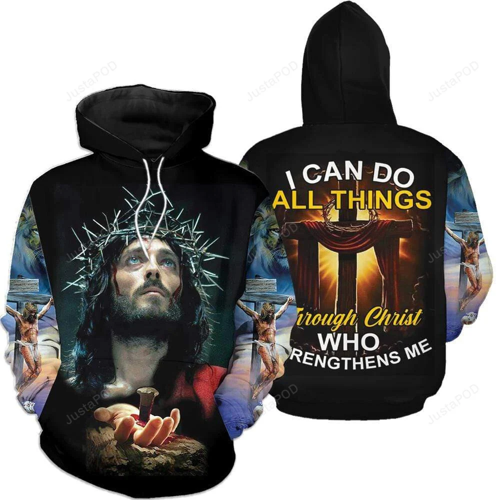 Christian Jesus I Can Do All Things Through Christ 3D All Print Hoodie, Zip- Up Hoodie HZ0501